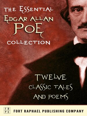 cover image of The Essential Edgar Allan Poe Collection--Twelve Classic Tales and Poems--Unabridged